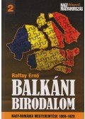Raffay Ernő - Balkáni birodalom