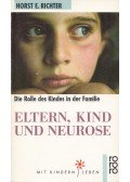 RICHTER, HORST E. - Eltern, Kind und Neurose