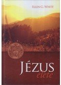 White, Ellen G. - Jézus élete