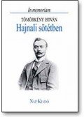 Lengyel András (szerk.) - Hajnali sötétben  - In memoriam Tömörkény István