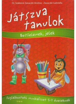 Dr. Szabóné Zavaczki Andrea, Zavaczki Gabriella - Játszva tanulok Dr. Szabóné Zavaczki Andrea, Zavaczki Gabriella - Játszva tanulok, Debrecen 0 antikvár könyv