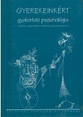 Csák Annamária,Hoffmann Gertrúd,Horányi Annabella,Schődl Lívia,Weiss Mária - Gyerekeinkért