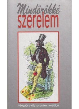 Gáspár Ferenc - Mindörökké szerelem Gáspár Ferenc - Mindörökké szerelem, Budapest 1999 antikvár könyv