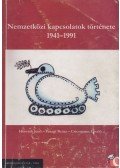 Horváth Jenő,Paragi Beáta,Csicsmann László - Nemzetközi kapcsolatok története 1941-1991