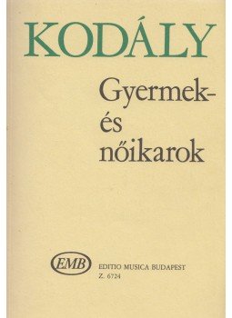Kodály Zoltán - Gyermek- és nőikarok Kodály Zoltán - Gyermek- és nőikarok, Budapest 0 antikvár könyv
