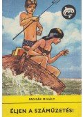 Padisák Mihály - Éljen a száműzetés! (dedikált)
