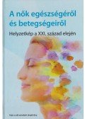 Masszi Gabriella - A nők egészségéről és betegségeiről