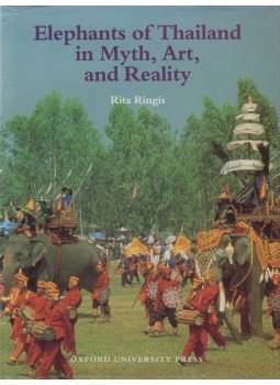 Ringis, Rita - Elephants of Thailand in Myth, Art, and Reality, Kuala Lumpur 1996 antikvár könyv