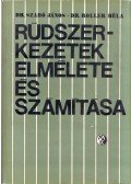 Szabó János,Roller Béla - Rúdszerkezetek elmélete és számítása