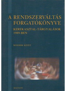 Bozóki András - A rendszerváltás forgatókönyve 2. kötet Bozóki András - A rendszerváltás forgatókönyve 2. kötet, Budapest 1999 antikvár könyv