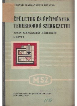 Zimmermann Kurt - Épületek és építmények teherhordó szerkezetei I., Budapest 1970 antikvár könyv