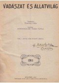 Parthay Géza (szerk.) - Vadászat és Állatvilág. 1911.