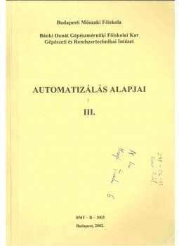  - Automatizálás alapjai III., Budapest 2002 antikvár könyv