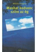 Miklós Gergely - Mashat kedvenc színe az ég