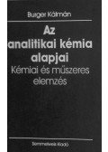Burger Kálmán - Az analitikai kémia alapjai