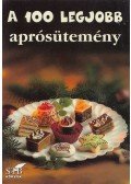 Toró Elza - A 100 legjobb aprósütemény