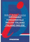 Ada Borrelli,Elio Chinol,Thomas Frank - Dizionario fondamentale inglese-italiano italiano-inglese