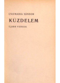 Csizmadia Sándor - Küzdelem Csizmadia Sándor - Küzdelem, Budapest 1903 antikvár könyv