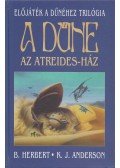 Anderson, K. J.,Herbert, Brian - A Dűne - Az Atreides-ház