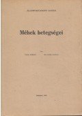 Bakk Ferenc,Dr. Buza László - Méhek betegségei