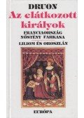 Maurice Druon - Az elátkozott királyok III. kötet