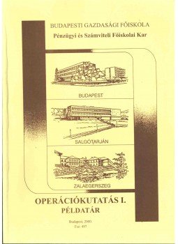 Gubán Miklós - Operációkutatás I. - Példatár Gubán Miklós - Operációkutatás I. - Példatár, Budapest 2000 antikvár könyv