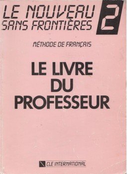 Chantal Plum - Le nouveau sans frontieres 2 - Le livre du professeur Chantal Plum - Le nouveau sans frontieres 2 - Le livre du professeur, Párizs 1990 antikvár könyv