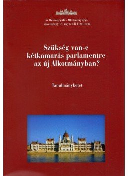 Téglási András - Szükség van-e kétkamarás parlamentre az új Alkotmányban?, Budapest 2011 antikvár könyv