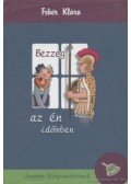 Fehér Klára - Bezzeg az én időmben