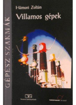 Hámori Zoltán - Villamos gépek, Budapest 2003 antikvár könyv