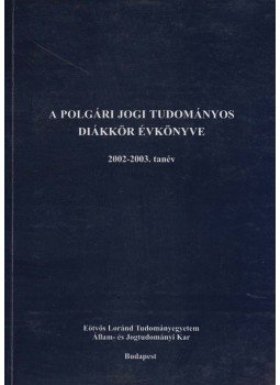  - A Polgári Jogi Tudományos Diákkör évkönyve, Budapest 2004 antikvár könyv