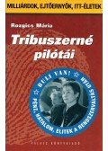 Rozgics Mária - Tribuszerné pilótái