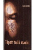 Füzes János - Tépett tollú madár