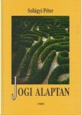 Szilágyi Péter - Jogi alaptan