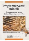 Erich Gamma,Richard Helm,Ralph Johnson,John Vlissides - Programtervezési minták