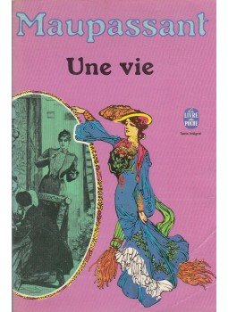 Guy de Maupassant - Une vie Guy de Maupassant - Une vie, Paris 1973 antikvár könyv