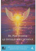 Brunton, Paul - Az Önvaló Bölcsessége
