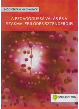 Kotschy Beáta - A pedagógussá válás és a szakmai fejlődés sztenderdjei Kotschy Beáta - A pedagógussá válás és a szakmai fejlődés sztenderdjei, Eger 2011 antikvár könyv