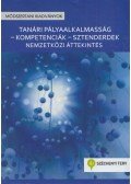 Falus Iván - Tanári pályaalkalmasság - kompetenciák - sztenderdek Nemzetközi áttekintés