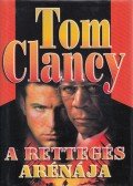 Tom Clancy - A rettegés arénája