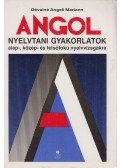 Dévainé Angeli Mariann - Angol nyelvtani gyakorlatok alap-, közép- és felsőfokú nyelvvizsgákra