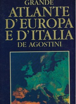 Paolo Boroli - Grande atlante d'Europa d d'Italia de Agostini, Novara 1994 antikvár könyv