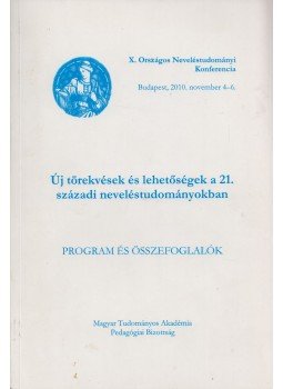 Csíkos Csaba, Kinyó László - Új törekvések és lehetőségek a 21. századi neveléstudományokban, Budapest 2010 antikvár könyv