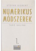 Stoyan Gisbert,Takó Galina - Numerikus módszerek 1.