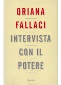 Oriana Fallaci - Intervista con il potere