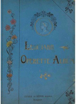  - Legujabb Operette Album, Budapest 0 antikvár könyv