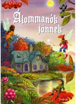 Szűcsné Tóth Tünde (szerk.) - Álommanók jönnek Szűcsné Tóth Tünde (szerk.) - Álommanók jönnek, Debrecen 0 antikvár könyv