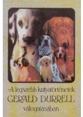 Gerald Durrell,Budai Katalin - A legszebb kutyatörténetek