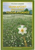 Pölöskei Gáborné - Munkafüzet biológiai vizsgálatokhoz