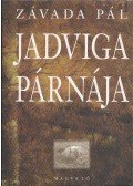 Závada Pál - Jadviga párnája
